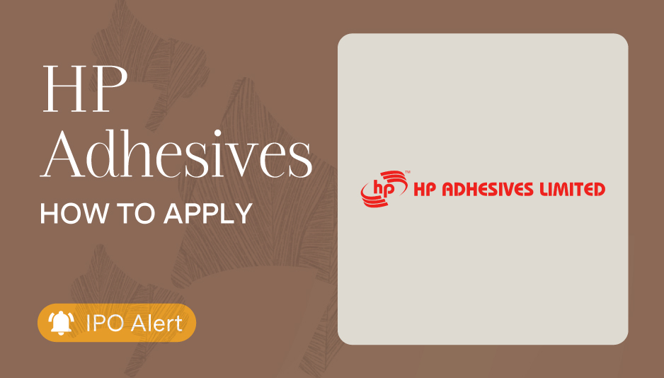 HP Adhesives IPO - Date, Price, GMP, & How to Apply