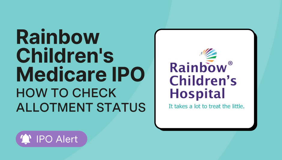 How to check allotment status of Rainbow Children's Medicare IPO
