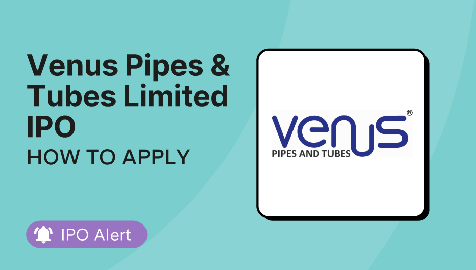 How to apply for Venus Pipes & Tubes IPO