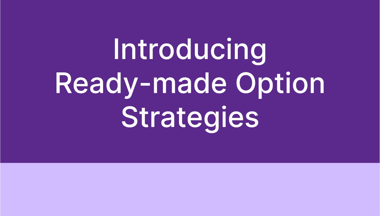 Why use Ready-made Option Strategies?